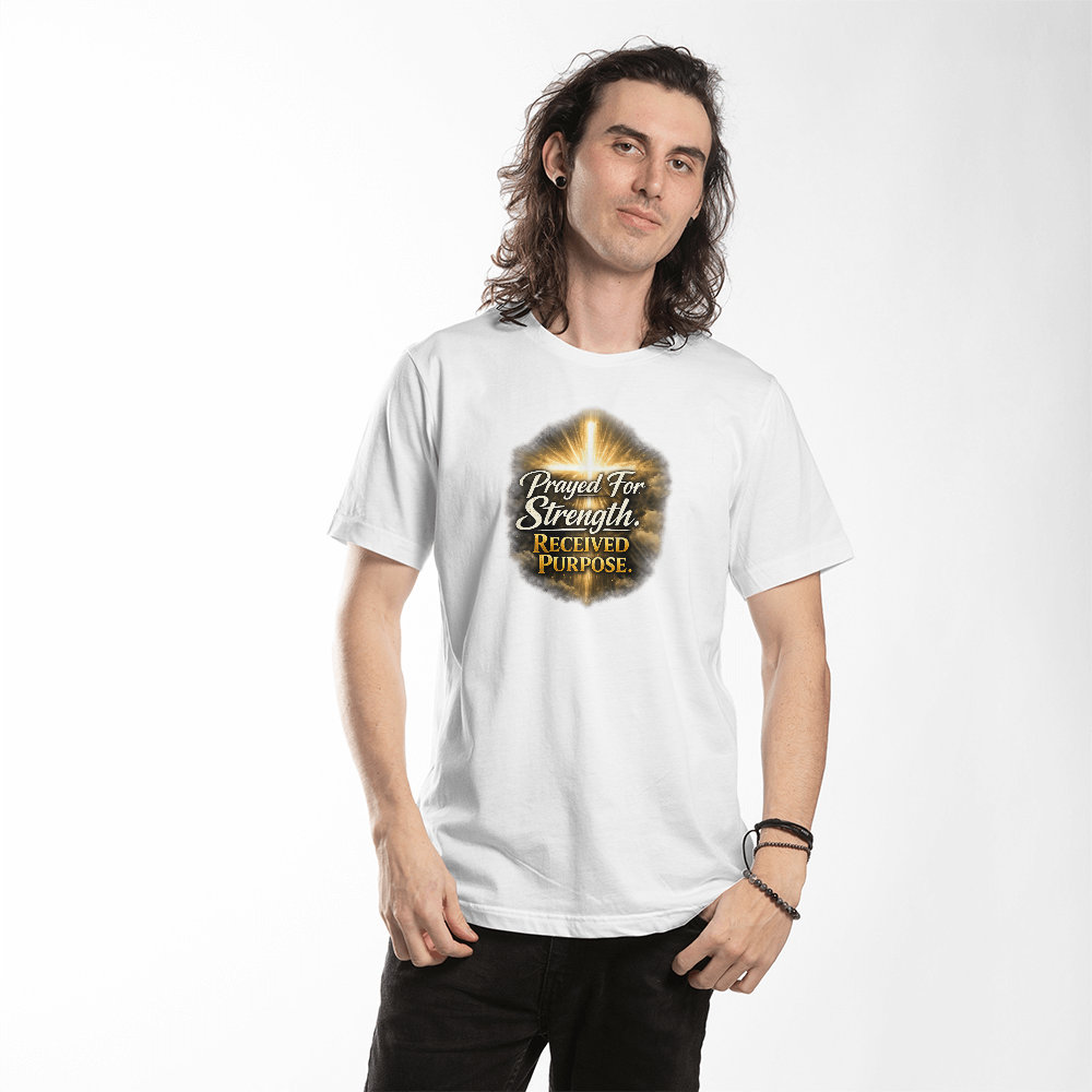 Prayed for Strength, Received Purpose Christian Tee