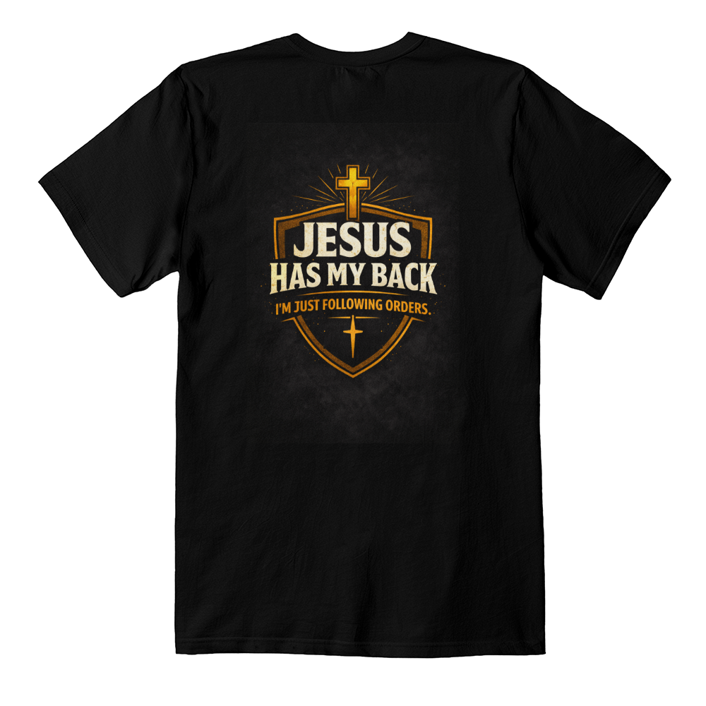 Jesus Has My Back Christian Humor T-Shirt